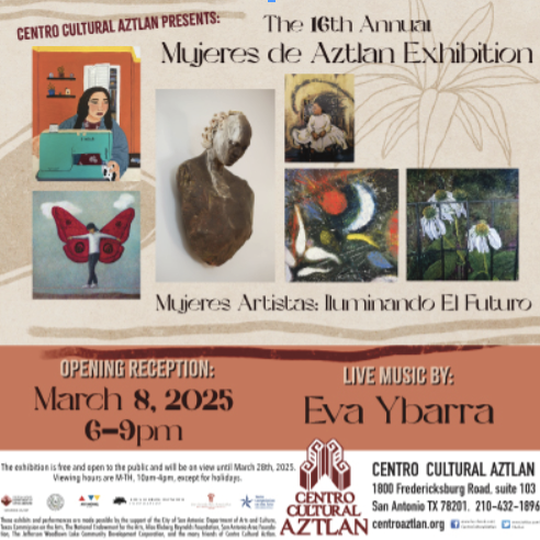 16th Annual Mujeres de Aztlan Exhibition- Mujeres Artistas: Iluminando El Futuro Opens March 8 at Centro Cultural Aztlan